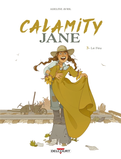 Calamity Jane. Vol. 3. Le feu