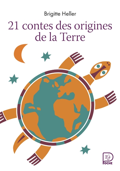 21 contes des origines de la Terre