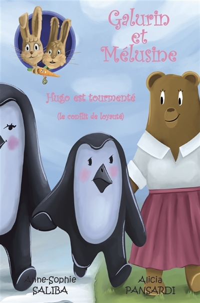 Galurin et Mélusine – Hugo est tourmenté : Galurin et Mélusine Vol. 6