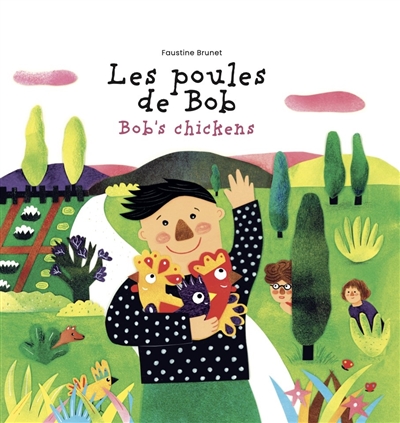Les poules de Bob. Bob’s chickens