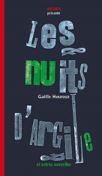 Les nuits d’argile : et autres nouvelles