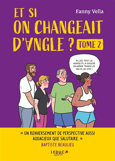 Et si on changeait d’angle ?. Vol. 2
