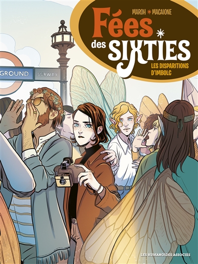 Fées des sixties. Vol. 1. Les disparitions d’Imbolc