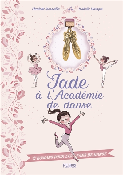 Jade à l’académie de danse. 2 romans pour les fans de danse