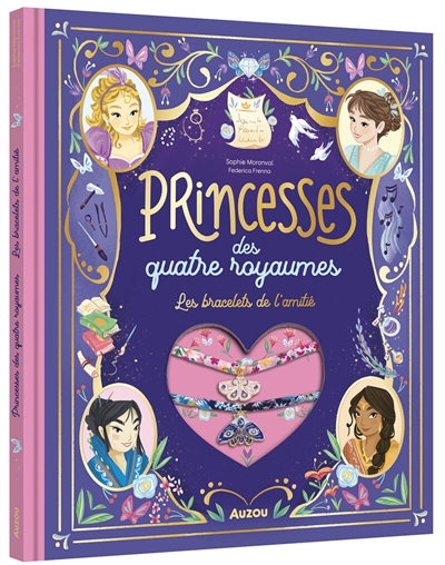 Les princesses des quatre royaumes : les bracelets de l’amitié