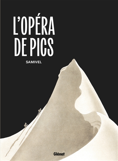 L’opéra de pics