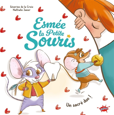 Esmée la petite souris. Vol. 2. Un sacré duo