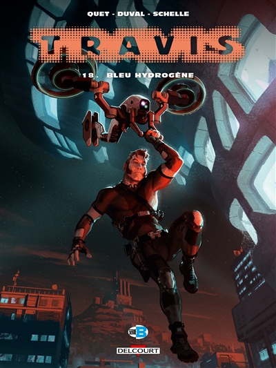 Travis. Vol. 18. Bleu hydrogène