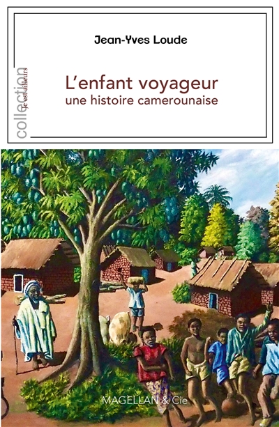 L’enfant voyageur : une histoire camerounaise