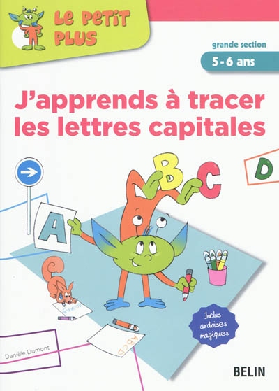 J’apprends à tracer les lettres capitales grande section, 5-6 ans