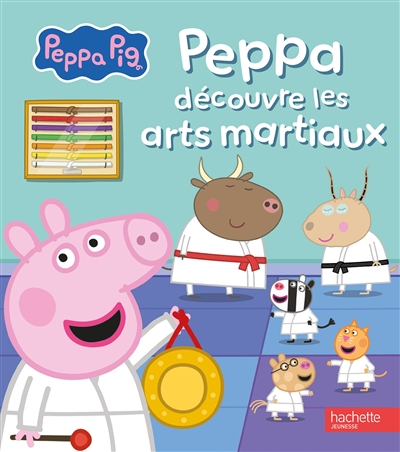 Peppa Pig. Peppa découvre les arts martiaux