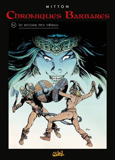Chroniques barbares. Vol. 4. Le retour des Vikings