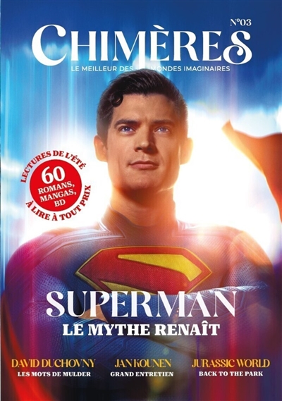 Chimères, n° 3. Superman : le mythe renaît