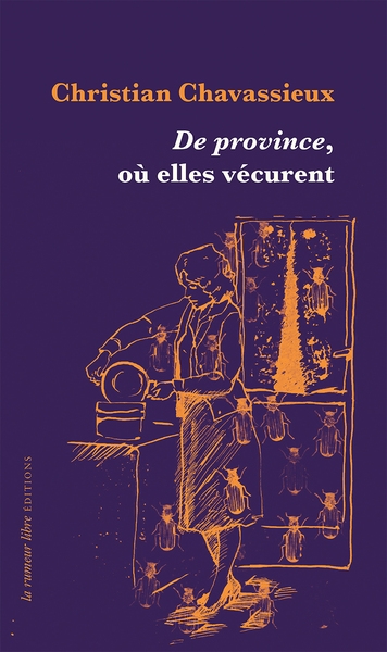 De province, où elles vécurent