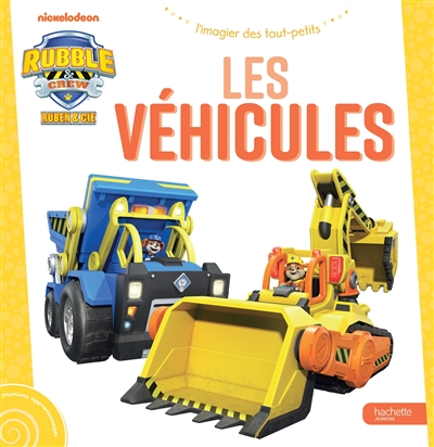 Rubble & crew, Ruben & Cie. Les véhicules