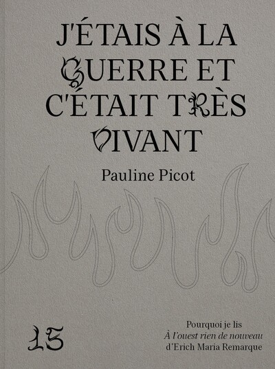 J’étais à la guerre et c’était très vivant : pourquoi je lis A l’ouest rien de nouveau d’Erich Maria Remarque