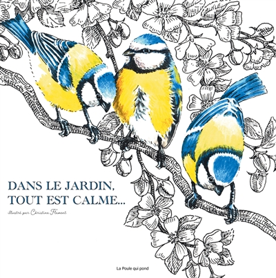 Dans le jardin, tout est calme…
