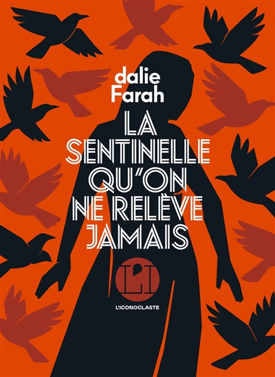 La sentinelle qu’on ne relève jamais